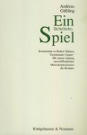 Ein Lächelndes Spiel: Kommentar Zu Robert Walsers "Geschwister Tanner": Mit Einem Anhang Unveröffentlichter Manuskriptvarianten Des Romans - Andreas Gößling