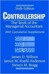 Controllership: The Work of the Managerial Accountant, 2002 Cumulative Supplement - James D. Willson