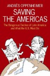 Tall Tales: How Latin America's Leaders and Washington are Fooling the World - Andrés Oppenheimer