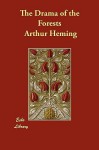 The Drama of the Forests - Arthur Heming