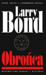 Obrońca - Larry Bond