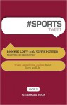 #Sports Tweet Book01: What I Learned from Coaches about Sports and Life - Ronnie Lott