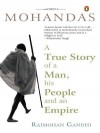 Mohandas: True Story of a Man, His People - Rajmohan Gandhi