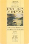 Territories of the Voice: Contemporary Stories by Irish Women Writers - Louise A. DeSalvo