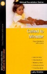 Called to Minister: Every Christian's Call to Serve - Larry Kreider