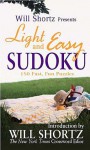 Will Shortz Presents Light and Easy Sudoku - Will Shortz