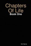 Chapters of Life Book One - Ed Harris