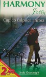 Cupido colpisce ancora - Linda Goodnight, Harmony serie Jolly