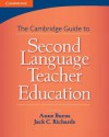 The Cambridge Guide to Second Language Teacher Education - Anne Burns, Jack C. Richards