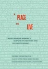 A Place to Live: Wayne & Gerardine Hemingway's Manifesto for the Modern Home. with Charlotte Abrahams - Wayne Hemingway