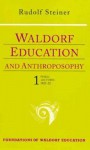 Waldorf Education & Anthro Vol 1 - Rudolf Steiner