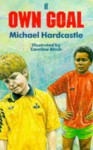 Own Goal - Michael Hardcastle