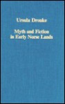 Myth and Fiction in Early Norse Lands - Ursula Dronke