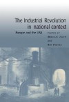 The Industrial Revolution in National Context: Europe and the USA - Mikuláš Teich