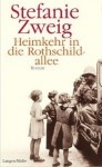 Heimkehr in die Rothschildallee - Stefanie Zweig