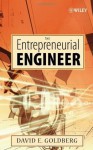 The Entrepreneurial Engineer - David E. Goldberg