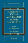 Handbook of Social Movements Across Disciplines (Handbooks of Sociology and Social Research) (Handbooks of Sociology and Social Research) - Conny Roggeband