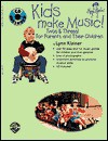 Kids Make Music! Twos & Threes!: For Parents and Their Children [With CD] - Lynn Kleiner