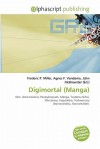 Digimortal (Manga) - Agnes F. Vandome, John McBrewster, Sam B Miller II
