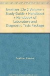 Smeltzer 12e 2 Volume + Study Guide + Handbook + Handbook of Laboratory and Diagnostic Tests Package - Smeltzer, Smeltzer