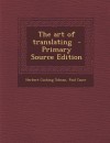 The Art of Translating - Paul Cauer, Herbert Cushing Tolman