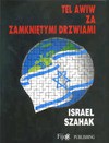 Tel Awiw za zamkniętymi drzwiami - Israel Shahak, Izrael Szahak