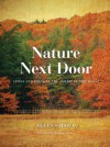 Nature Next Door: Cities and Trees in the American Northeast - Ellen Stroud, William Cronon