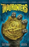 Trollhunters (Spanish Edition) - Daniel Kraus, Guillermo del Toro