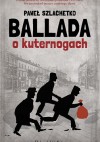 Ballada o kuternogach - Paweł Szlachetko