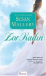 Zor Kadın - Susan Mallery