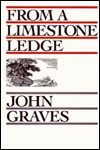 FROM A LIMESTONE LEDGE-P - John Graves