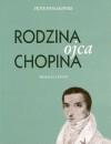 Rodzina ojca Chopina. Migracja i awans - Piotr Mysłakowski, Andrzej Sikorski