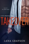 Takeover: A Step-Brother Romance - Lana Grayson