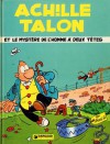 Achille Talon Et Le Mystère De L'homme À Deux Têtes - Greg