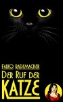 Der Ruf der Katze (Ein Lisa Becker Kurzkrimi 2) - Falko Rademacher