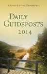 Daily Guideposts 2014: A Spirit-Lifting Devotional - Guideposts Editors