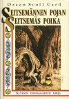 Seitsemännen pojan seitsemäs poika - Orson Scott Card, Jaakko Kankaanpää