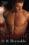 Rajmund: Vampires In America (Volume 3) by D.B. Reynolds (2014-01-08) - D.B. Reynolds