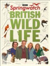 Springwatch British Wildlife: Accompanies the BBC 2 TV Series - Stephen Moss