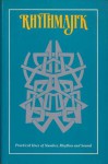 Rhythmajik: Practical Uses of Number, Rhythm and Sound - Z'ev Ben Shimon Halevi