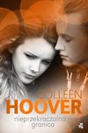 Nieprzekraczalna granica - Colleen Hoover