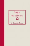 Lizzy & the Light Below: Third Edition - Jacqueline Thomas