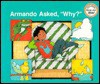 Armando Asked, "Why?" - Jay Hulbert