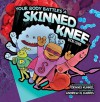 Your Body Battles A Skinned Knee - Vicki Cobb, Dennis Kunkel, Andrew N. Harris