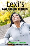 Lexi's Law School Diaries - Part 1 - Norma L. Jarrett, Anita Bunkley