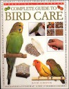 Complete Guide to Bird Care - David Alderton