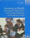 Investing in Health: Development Effectiveness in the Health, Nutrition, and Population Sectors - Susan Stout, Timothy A. Johnston