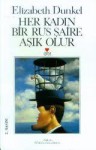 Her Kadın Bir Rus Şaire Aşık Olur - Elizabeth Dunkel, Püren Özgören