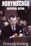 Norymberga. Ostatnia bitwa - David Irving