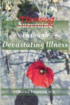 Thriving Through Devastating Illness - Charles Maynard